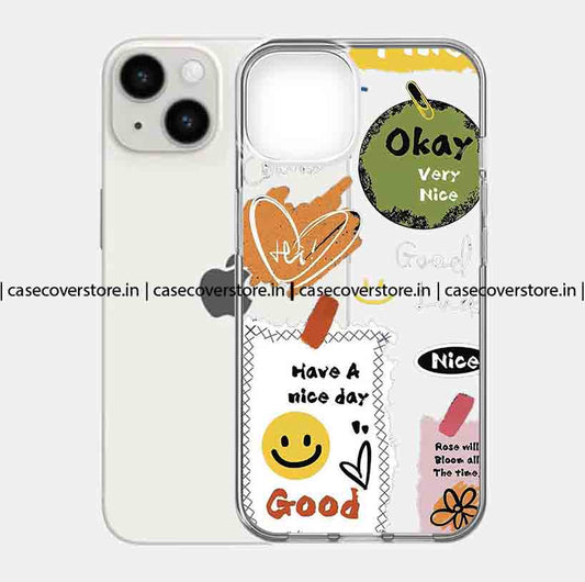 Have A Nice Day Clear Silicone Phone Case
